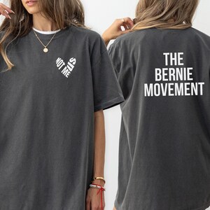 Bernie Sanders Group Shirt, Not Me - Us Matching Shirts, Political Activist Shirt, Democratic Socialist Apparel T-Shirt, Bernie 2025 Shirt
