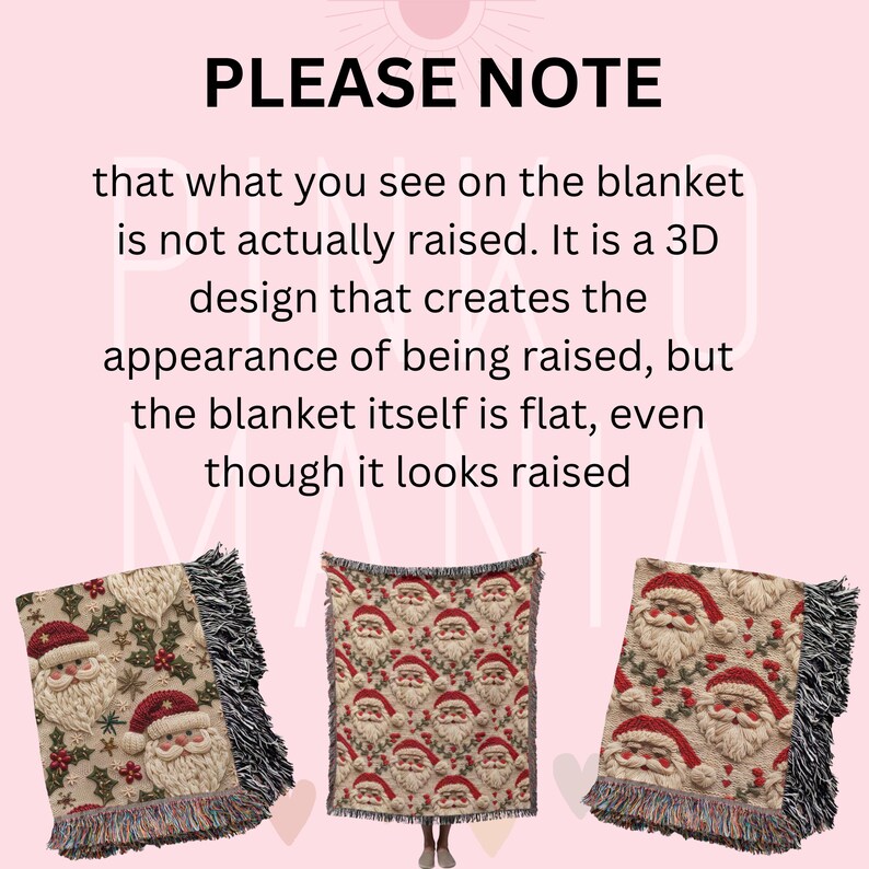 May include: Three woven blankets with a 3D design featuring a repeating pattern of Santa Claus faces. The blankets are beige with red and green accents. The text "PLEASE NOTE that what you see on the blanket is not actually raised. It is a 3D design that creates the appearance of being raised, but the blanket itself is flat, even though it looks raised" is displayed above the blankets.