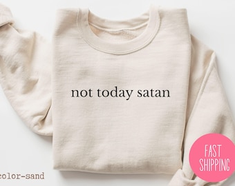 Moletom "Hoje Não, Satanás" - Moletom engraçado e bem-humorado, ideal para presentear amigos e familiares. Moletom sarcástico.