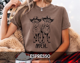 Meh. GOAT Shirt, Farm Animal Shirt, Western T-Shirt for Women, Goat Lover Shirt, Cowboy T-Shirt, Farmer Gift, Homestead Shirt,Funny Goat Tee