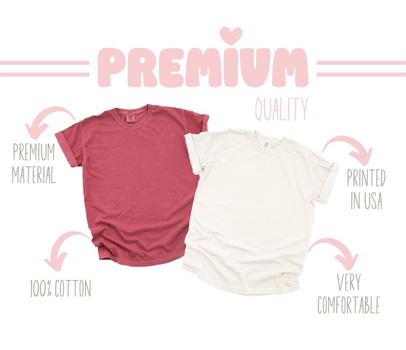 May include: Two blank t-shirts, one in a dusty rose color and one in white, with the text "PREMIUM QUALITY" and "PRINTED IN USA" in pink. The text "PREMIUM MATERIAL", "100% COTTON", and "VERY COMFORTABLE" are also included.