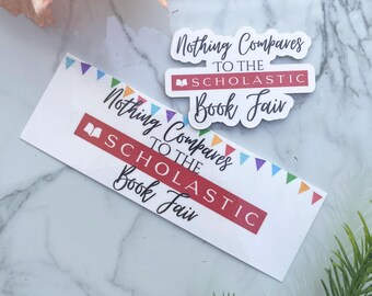 Nothing Compares to the Book Fair Sticker & Bookmark | Book Lover Gift | Childhood Nostalgia