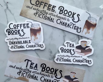 Coffee and Tea Book Lovers Set | Stickers & Bookmarks | Coffee Lover|  Tea Drinker Gifts | Unhealthy Attachments to Fictional Characters