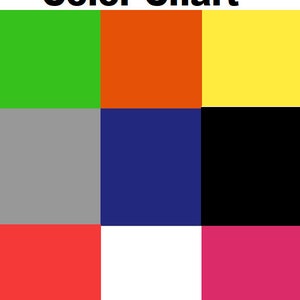 May include: Color chart with nine squares showing different colors: lime green, orange, yellow, gray, navy blue, black, red, white, and pink.