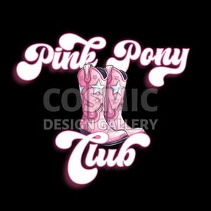 Pink Pony Club - Western Cowgirl Boots - Digital File Download - PNG, JPG - Country Pink Cosmic Design - Chappell Roan Inspired
