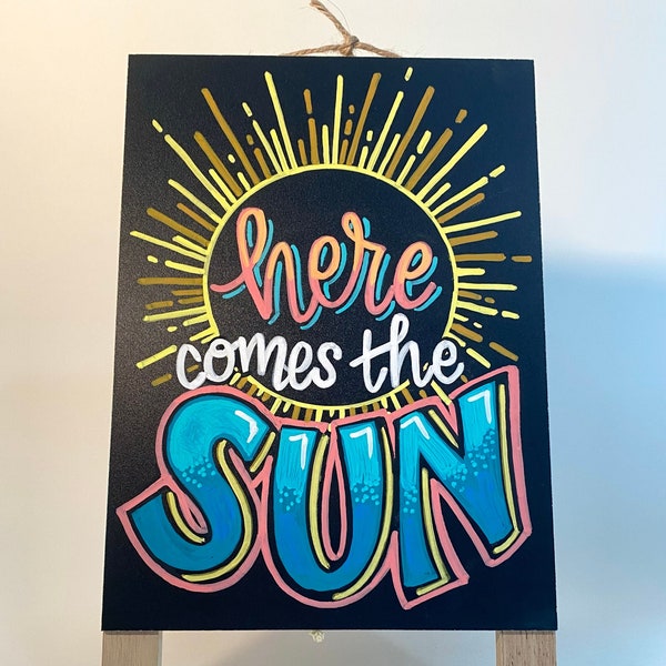 Hand Lettered Chalkboard Easel Sign - Here Comes the Sun, Home Decor, Sign Art