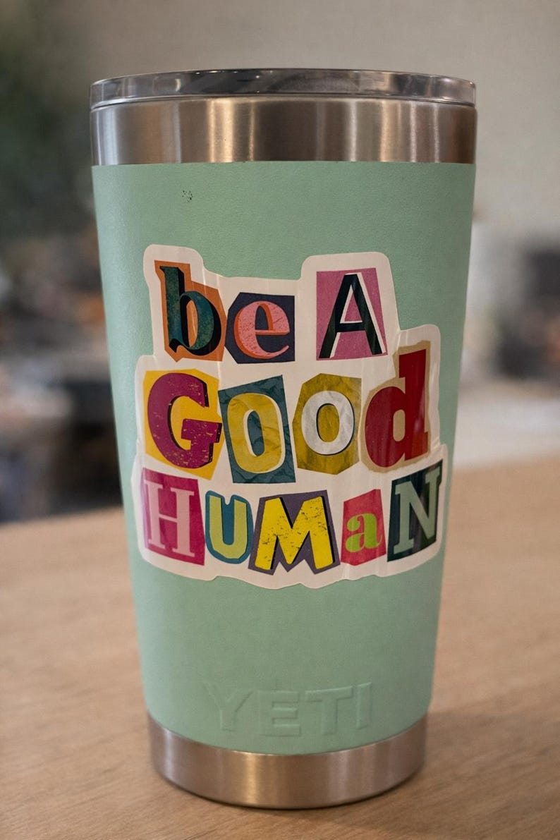 Be a Good Human Vinyl Sticker | Waterproof Kindness Decal | Positivity Sticker zdjęcie 2