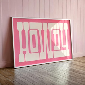 Howdy Stretch Pink Matte Poster - Bold Cream and Pink Western Typography Wall Art for Cowgirl Bedrooms, Dorm Rooms, or Feminine Rustic Decor