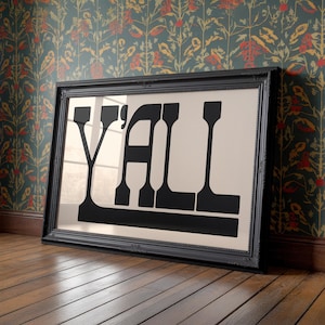 Téléchargement numérique instantané : impression de typographie Y&#39;all, cadeau d&#39;impression typographique Yall pour la maison, art mural éclectique, décoration de ferme moderne, poster Yall Means All
