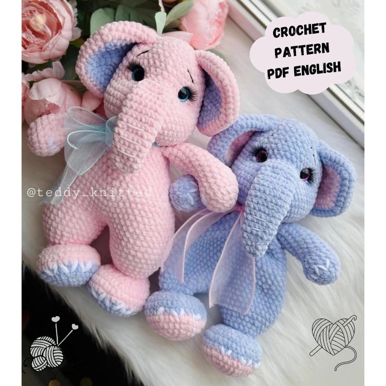 May include: Two crocheted elephant amigurumi toys. One is pink and the other is blue. Both have pink accents on their ears and feet. The text "CROCHET PATTERN PDF ENGLISH" is in the upper right corner of the image.
