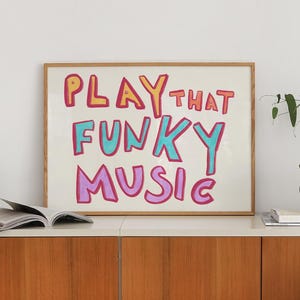 Play That Funky Music Print, Mid Century Print, Hand Drawn Sketch, Typography Poster, Trendy Retro Print, Funky Poster, Horizontal Print