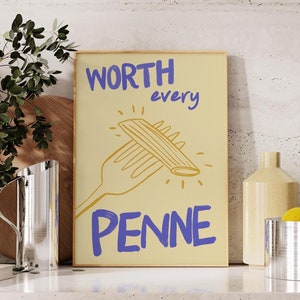 Worth Every Penne Print, Pasta Night Poster, Hand Drawn Pasta Print, Kitchen Poster, Italian Food Poster, Typography Print, Pasta Club Print