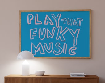Play That Funky Music Print, Mid Century Print, Hand Drawn Sketch, Typography Poster, Trendy Retro Print, Funky Poster, Horizontal Print