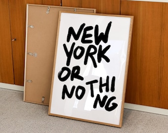 New York or Nothing Print, Modern Home Decor, Mid Century Print, New York Poster, NYC Wall Art, Typography Print, Hand Drawn Print, Digital