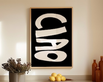 Ciao Poster, Typography Print, Italian Quote Print, Aesthetic Wall Art, Mid Century Print, Retro Poster, Ciao Bella Print, Digital Download