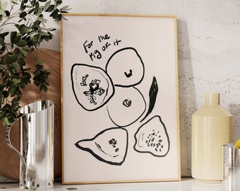 For The Fig Of It Print, Hand Drawn Sketch, Figs Print, Retro Fruit Print, Foodie Drawing, Neutral Kitchen Wall Art, Trendy Food Poster