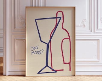 One More Drink Poster, Hand Drawn Wine Poster, Vintage Wine Print, Another Bottle Wine Print, Bar Cart Decor, Retro Cocktail Wall Art