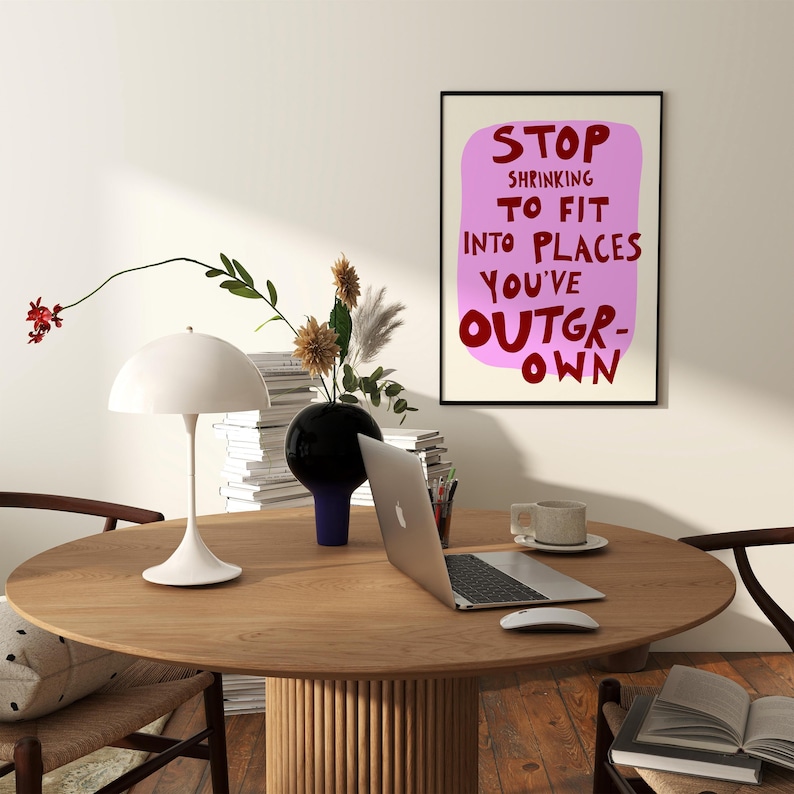 Stop Shrinking to Fit Print, Typography Poster, Aesthetic Wall Art, Mid ...