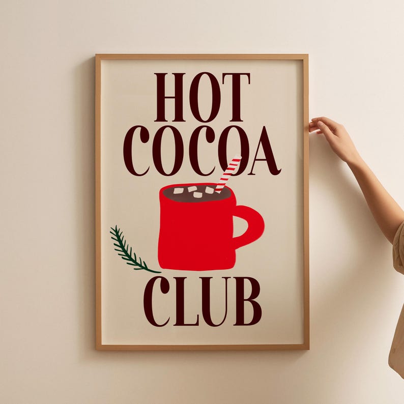 Holiday Printable, Christmas Decor, Digital Download, Christmas Poster, Christmas Printable Art, Christmas Wall Art, Holiday Decor, Hot Chocolate Poster, Hot Cocoa Art Print, Hot Cocoa Poster, Hot Cocoa Wall Art, Hot Chocolate Season Print