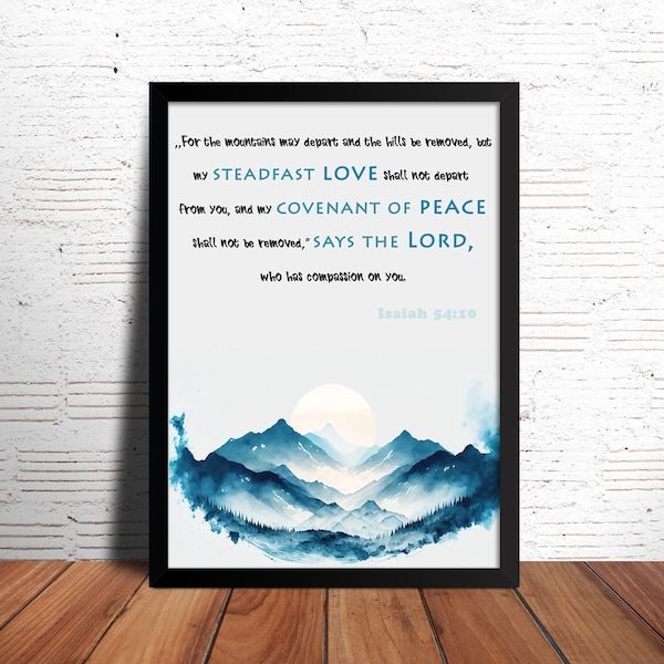 Isaiah 54:10 Printable Bible Verse, God's Indestructible Love, Faith Inspired Decor, Mountain Picture, Christian Artwork, Quick Download