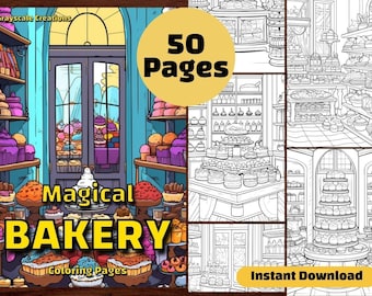 50 Magical Bakery Coloring Page Book, Printable PDF Sheet, Instant Download, Grayscale Coloring, Adults + Kids, Cakes Sweets Cupcakes Pastry