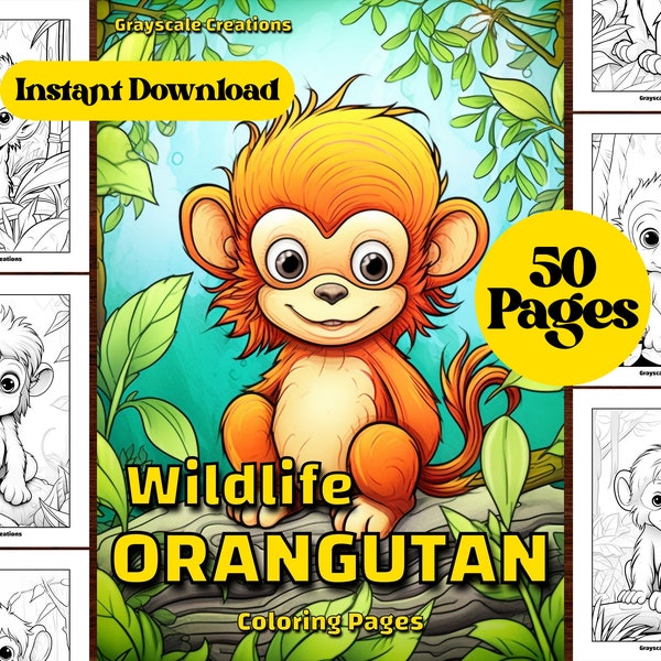 50 lindo libro de páginas para colorear orangután, hojas PDF imprimibles, descarga instantánea, coloración en escala de grises, adultos + niños, mono de vida silvestre del bosque