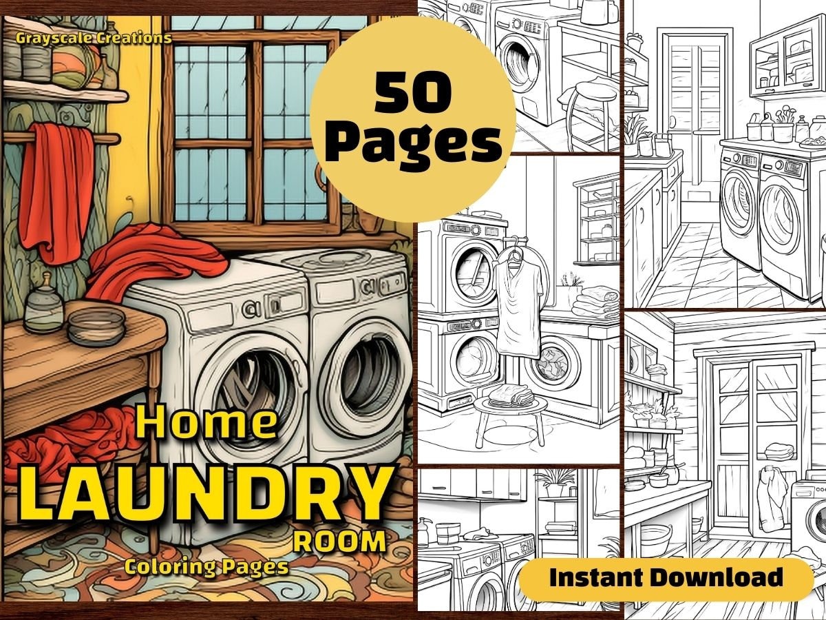 50 Laundry Room Coloring Page Book, Printable PDF Sheets, Instant Download, Grayscale Coloring, Adults + Kids, ADHD, House Interior Design