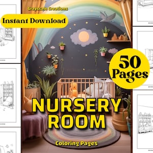 50 Nursery Room Coloring Page Book, Nature House Interior Design, Printable PDF Sheets, Instant Download, Grayscale Coloring, Adults + Kids