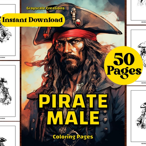 50 Male Pirate Coloring Page Book, Fantasy Enchanted Creatures, Birthday Activity, Printable PDF Sheets, Grayscale Coloring, Adults + Kids