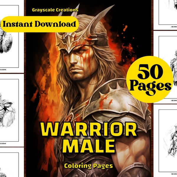 50 Warrior Male Coloring Page Book, Fantasy Enchanted Creatures, Birthday Activity, Printable PDF Sheets, Grayscale Coloring, Adults + Kids