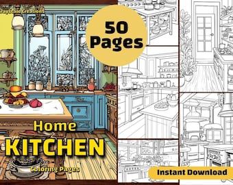50 Kitchen Coloring Page Book, Printable PDF Sheets, Instant Download, Grayscale Coloring, Adults + Kids, ADHD, House Interior Design
