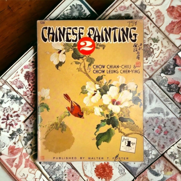 Chinese Painting 2 by Chow Chian-Chiu & Leung Chen-Ying: Asian Art Book Traditional Art Techniques Vintage Paperback for Collectors Painters