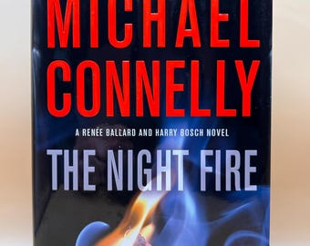 The Night FIre: Renee Ballard & Harry Bosch Buch 22 von Michael Connelly