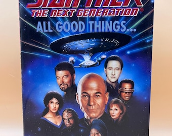 Star Trek: The Next Generation, All Good Things by Michael Jan Friedman *First Pocket Books Edition 1994