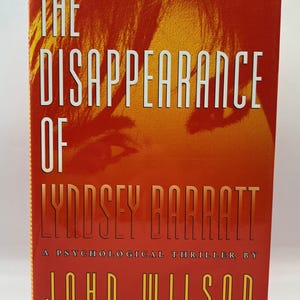 The Disappearance of Lyndsey Barratt by John Wilson