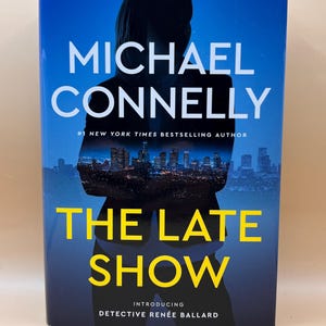 The Late Show: Renee Ballard series Book 1 by Michael Connelly