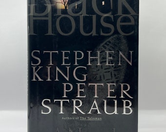 Black House, by Stephen King and Peter Straub. First Edition trade edition.