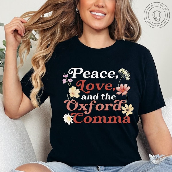 The Oxford Comma, Oxford Comma Society Shirt, Funny Grammar Shirt, Punctuation Humor Shirt, Teacher Shirt, Editor Shirt, Writer Tshirt