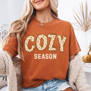 Cozy Season Comfort Colors® Shirt, Fall Season T-Shirt, Autumn Cozy Shirt, Cute Cozy Season Tshirt, Floral Cozy Season Tee, Cozy Season Gift