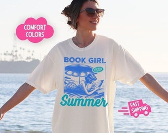 Book Girl Summer Comfort Colors® Shirt Bookish Reader Gift for Her Summer Book Lovers Gift Read Books Summer Oversized Beach Vacation Shirts