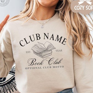 Book Club Personalized Sweatshirt Custom Bookish Sweater Personal Gift For Book Lovers Gift Reading Club Group Gifts For Bookworm Sweatshirt