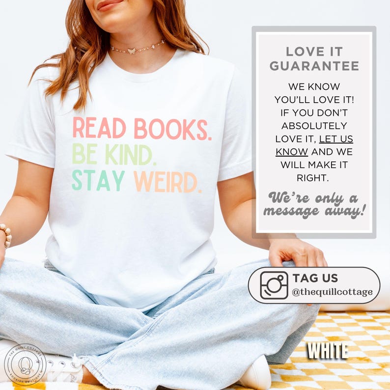 Camiseta "Lee libros, sé amable y mantente extraño", camiseta para amantes de los libros, camiseta literaria, camiseta de libros, regalo para amantes de los libros, camiseta para lectores de libros, regalo para bibliotecarios White