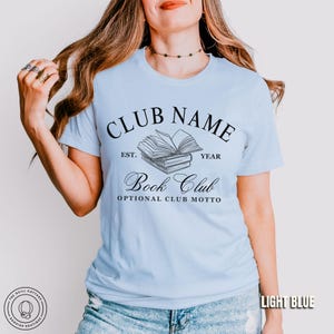 Book Club Personalized Shirts Custom Bookish Shirt Personal Gift For Book Lovers Gift Reading Club Group Shirts Gifts For Bookworm Shirt Light Blue
