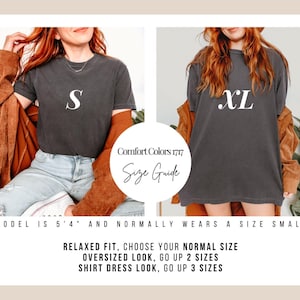 May include: A size guide for Comfort Colors 1717 t-shirts. The image shows two people wearing dark gray t-shirts, one with an "S" and the other with an "XL". Text includes "MODEL IS 5'4" AND NORMALLY WEARS A SIZE SMALL" and sizing recommendations.