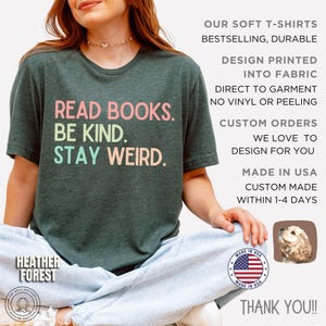 Camiseta "Lee libros, sé amable y mantente extraño", camiseta para amantes de los libros, camiseta literaria, camiseta de libros, regalo para amantes de los libros, camiseta para lectores de libros, regalo para bibliotecarios Heather Forest