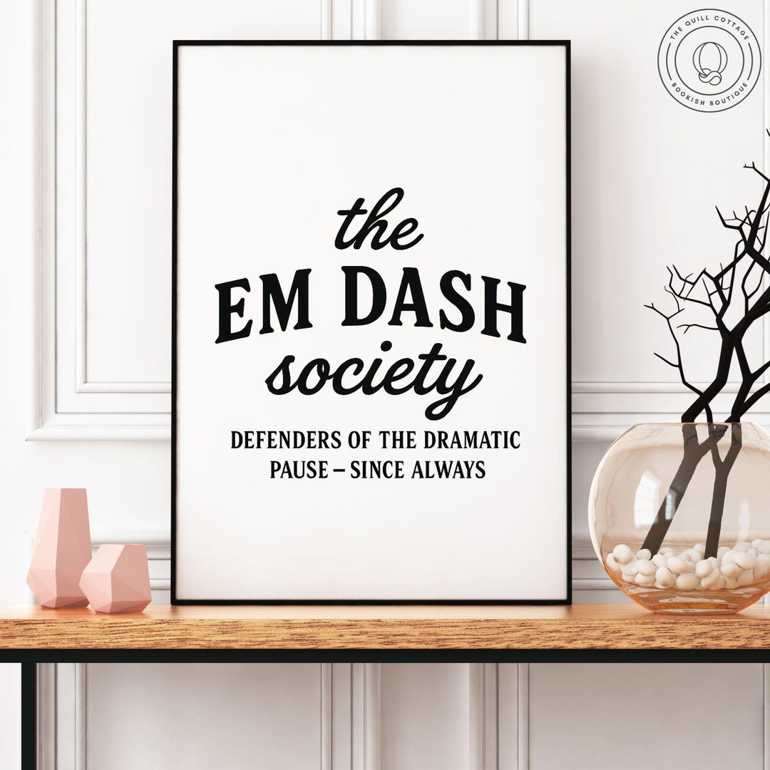 Em Dash Society Wall Art, Printable Writer Office Decor, Grammar Lovers ...
