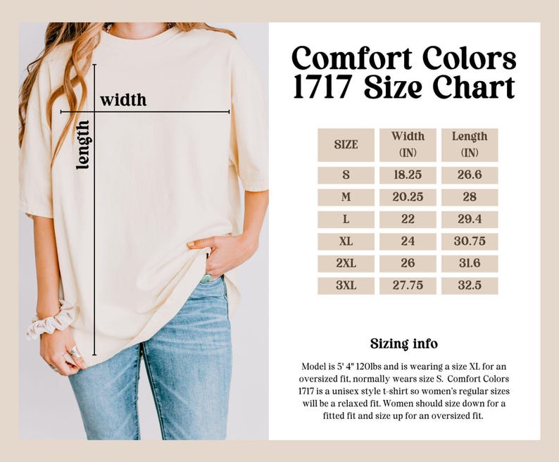 May include: Cream-colored Comfort Colors 1717 t-shirt with a size chart. The chart lists shirt sizes S-3XL with width and length measurements in inches. The model is wearing an XL for an oversized fit.