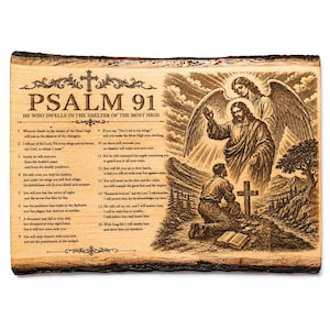 May include: A rectangular wooden plaque with natural bark edges featuring a laser-engraved design. The left side displays the text of Psalm 91, while the right side depicts a kneeling figure, a cross, and an angel with wings in a landscape.