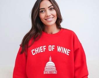 Chief of Wine Red Crewneck Sweatshirt, Sommelier Sweater, Winemaker Gift, Wine Director, Funny Chief of Staff, Wine Shop Clothes, US Capitol