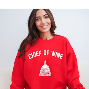 Chief of Wine Red Crewneck Sweatshirt, Sommelier Sweater, Winemaker Gift, Wine Director, Funny Chief of Staff, Wine Shop Clothes, US Capitol image 1